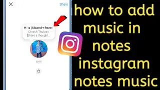 how to add put | music in instagram notes | instagram notes music not showing | Instagram notes song