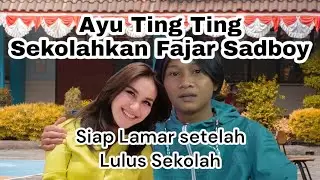 FAJAR SADBOY HANYA MAU SAMA AYU TING TING