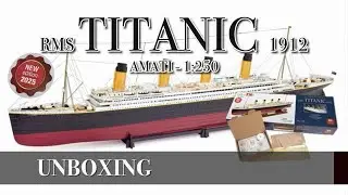 UNBOXING - Titanic Amati 1:250 new version 2025