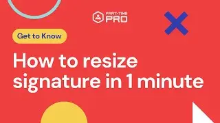 How to resize signature in one minute.