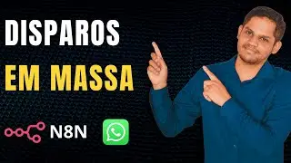 Disparos de mensagem em massa pelo N8N sem bloqueio - Passo a Passo