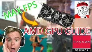 The Ultimate AMD GPU Guide! 😱 MAX FPS!!!