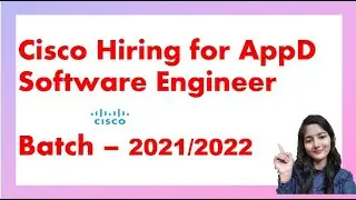 Cisco Hiring for AppD Software Engineer || Batch – 2021/2022