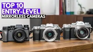 Top 10 Best Entry-Level Mirrorless Cameras in 2026 - Expert Buying Guide