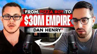 From Pizza Boy To $30 Million Dollar Empire | The True Story Of Dan Henry