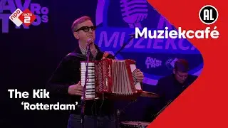 The Kik - Rotterdam | NPO Radio 2