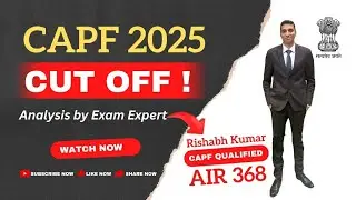 CAPF AC 2025 cutoff analysis ll let’s find out exact cutoff ll cutoff कितना होगा CAPF AC का ll