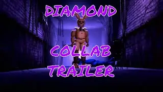 DIAMOND | COLLAB TRAILER
