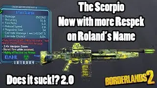 Borderlands 2: Roland's Scorpio got a buff!