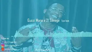 [FREE] Gucci Mane x 21 Savage Type Beat-