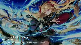 [Nightcore] Aero Chord feat. DDARK - Shootin Stars [NCS Release]