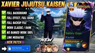 NEW Script Skin Xavier Jujutsu Kaisen - Gojo Satoru No Password | Full Effect Voice | PatchTerbaru