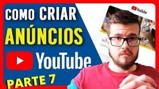 Finalizando o Módulo (CURSO PAGO)  - Youtube Ads