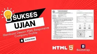 Membuat Desain Web Responsive dengan HTML5 dan CSS Bootstrap (Mengerjakan Soal Ujian Desain Web)