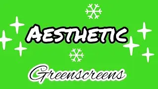 Aesthetic green screen overlays 2020
