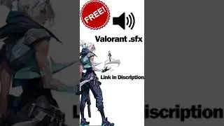 Valorant Sound Effect Original FREE DOWNLOAD