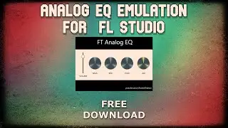 Analog-Like EQ for FL Studio