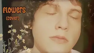 Miley Cyrus - Flowers (Cover)