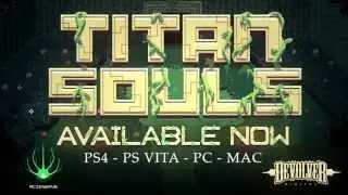 Titan Souls - Launch Trailer