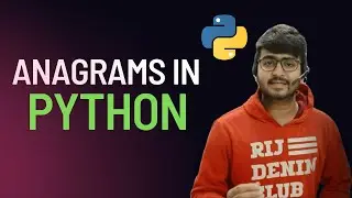 Expert Advice For Anagrams in Python | Tips and Tricks | Code Marathi