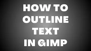 How to Outline Text in GIMP | Easy Text Border Tutorial