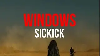 SICKICK - Windows (lyrics)