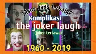 🤡 KUMPULAN Joker Ketawa Dari  1960 - 2019 (THE JOKER LAUGH)