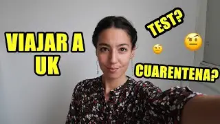 QUÉ NECESITAS PARA VIAJAR A LONDRES - COVID 19
