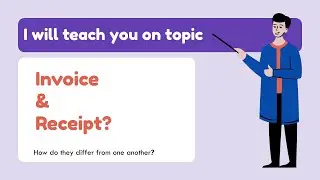 Invoice and Receipt  Explained | How do they differ from one another?