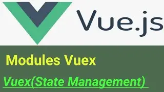 Modules in Vuex | #40 | Vuex State Management Vue js 3 in Hindi