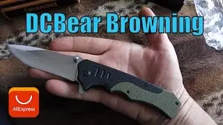 Нож DCBear Browning из Китая | Aliexpress.