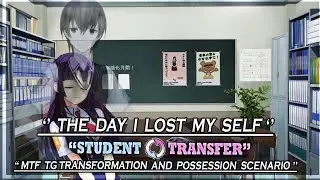 Student Transfer | The Day I Lost My Self Scenario | MTF Possession | Part 9 | Gameplay #725