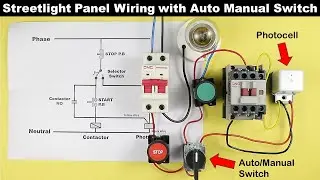 Streetlight Panel Connection with Auto Manual Switch and Photocell Sensor 