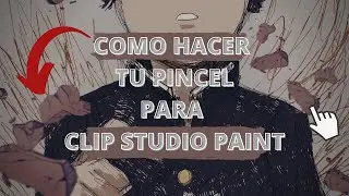 COMO HACER TU PROPIO PINCEL-Clip studio paint TUTORIAL