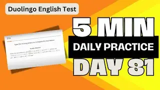 5-min Daily Practice DAY #81 - Duolingo Test