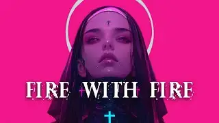 Nightcore - Fire with Fire (Lyrics)