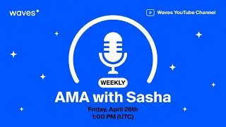 AMA with Sasha