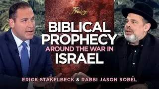 Erick Stakelbeck & Rabbi Jason Sobel: Linking Biblical Prophecy to the War in Israel | Praise on TBN