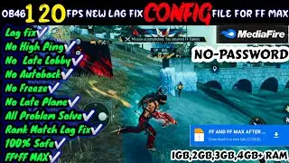 🍁FREE FIRE AND FREE FIRE MAX NEW LAG FIX CONFIG FILE TODAY❕ ‼️ 120 FPS NEW LAG FIX CONFIG FILE ‼️