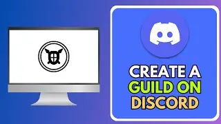 How To Create a Guild on Discord