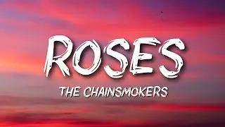 The Chainsmokers - Roses ft. ROZES