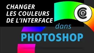 Changer les couleurs de l'interface de Photoshop CC