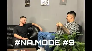Na.mode #9 / Андрей Ерофеев