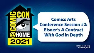 Comics Arts Conference Session #2: Eisner’s A Contract With God In Depth | Comic-Con@Home 2021
