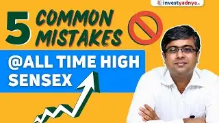 5 Common Mistakes to Avoid @ An All Time High Stock Market | Parimal Ade