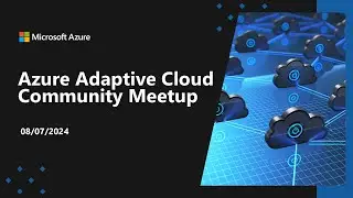 Adaptive Cloud Community Call August 2024