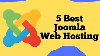 5 Best Joomla Web Hosting