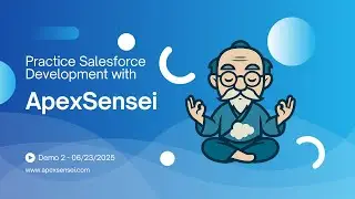 Demo 2 of ApexSensei.com - your to go platform to learn Apex code and Salesforce Development.
