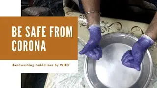 How to wash hands properly || WHO guidelines || Why it's effective? || Corona free hands