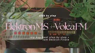Elektron Model Samples How to Hip Hop Beat + Volca FM Jam